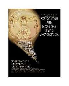 IANTD Exploration and Mixed Gas Diving Encyclopedia; The Tao of Survival Underwater