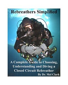 Rebreathers Simplified, Color Edition