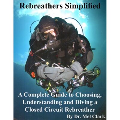Rebreathers Simplified, Color Edition